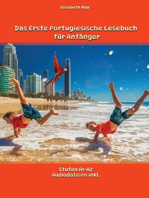 cover image of Das Erste Portugiesische Lesebuch für Anfänger